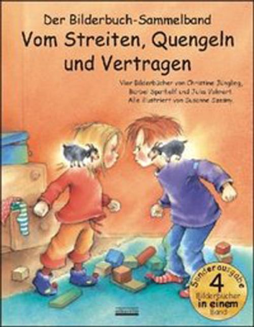Bilderbuch Sammelband Vom Streiten, Quengeln und Vertragen.