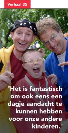 Het is fantastisch om ook eens een dagje aandacht te kunnen hebben voor onze andere kinderen.