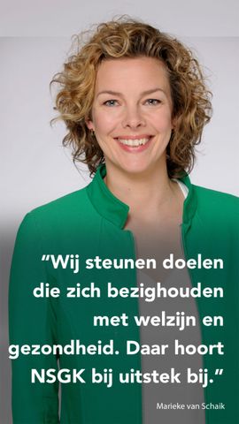 Wij steunen doelen dit zich bezighouden met welzijn en gezondheid. Daar hoort NSGK bij uitstek bij.