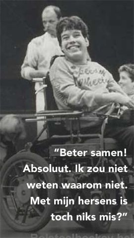 Beter samen! Absoluut. Ik zou niet weten waarom niet. Met mijn hersens is toch niks mis?