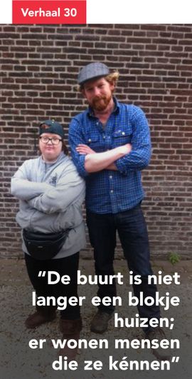 De buurt is niet langer een blokje huizen; er wonen mensen die ze kennen.